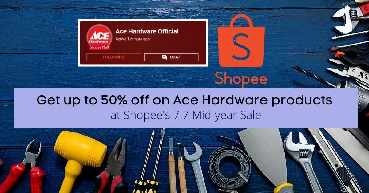 3 ACE Hardware Products that Are Worth Buying on Shopee’s 7.7 MidYear
