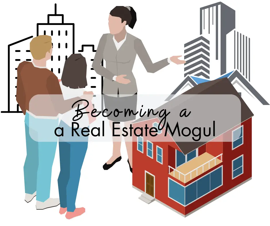 How to Dominate the Market and a Real Estate Mogul in Real